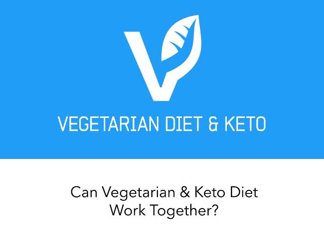 Vegetarian Diet and Keto - Can These Two Work Together?